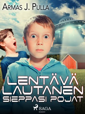 cover image of Lentävä lautanen sieppasi pojat